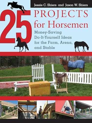 25 Projects for Horsemen: – Hardcover, by Shiers Jessie; Shiers – Very Good