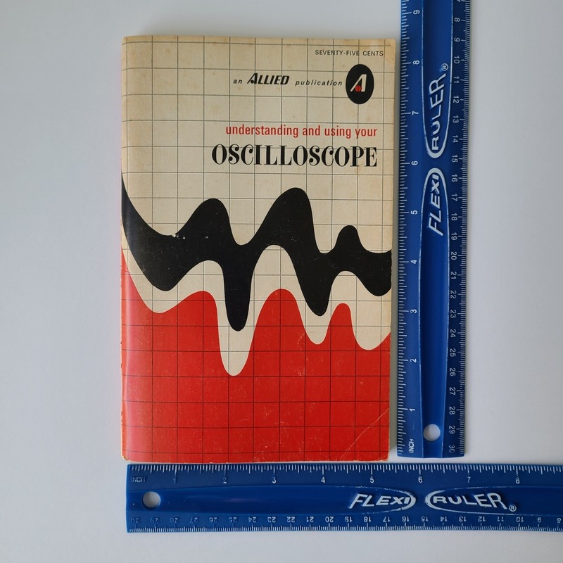 Book Understanding & Using Your Oscilliscope Allied Radio Manual PB 1967 1st ed gallery