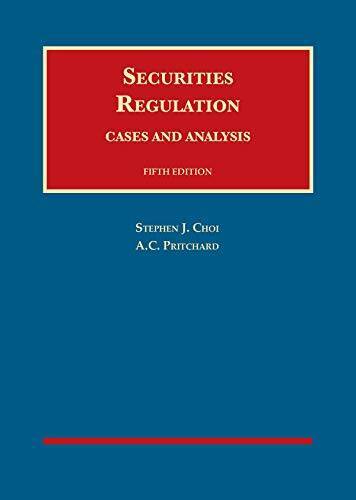 Securities Regulation, Cases and Analysis (University Casebook Series) – GOOD