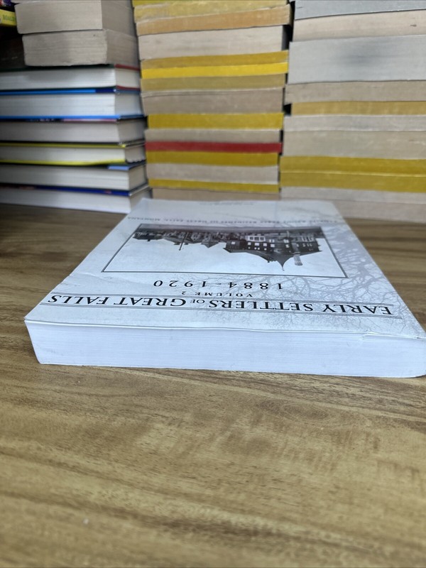 EARLY SETTLERS OF GREAT FALLS: 1884-1920 By Great Falls Genealogy Society Vol 2 gallery