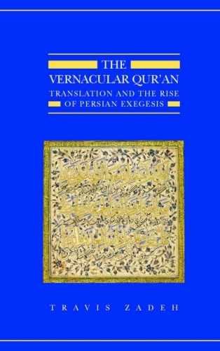 The Vernacular Qur’an: Translation and – Hardcover, by Zadeh Travis – Very Good