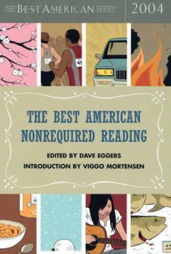 The Best American Nonrequired Reading 2004 (The Best American Series) – GOOD