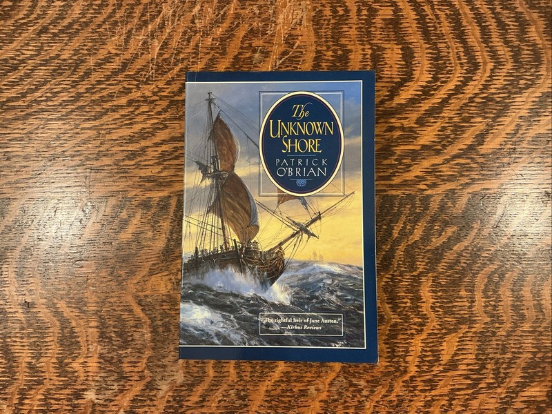The Unknown Shore – Paperback By O’Brian, Patrick – First Printing