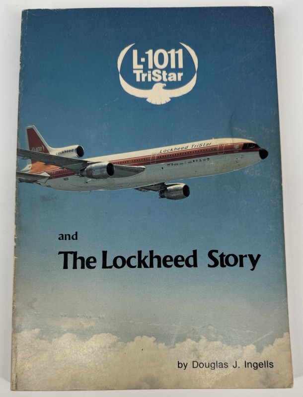 L-1011 TriStar & The Lockheed Story by Douglas J. Ingells PB Aero Publisher 1973