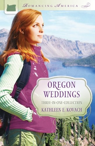 Oregon Weddings: Three-in-one Colle…, Kovach, Kathlee
