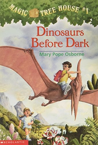 Dinosaurs Before Dark (Magic Tree House by Osborne, Mary Pope
