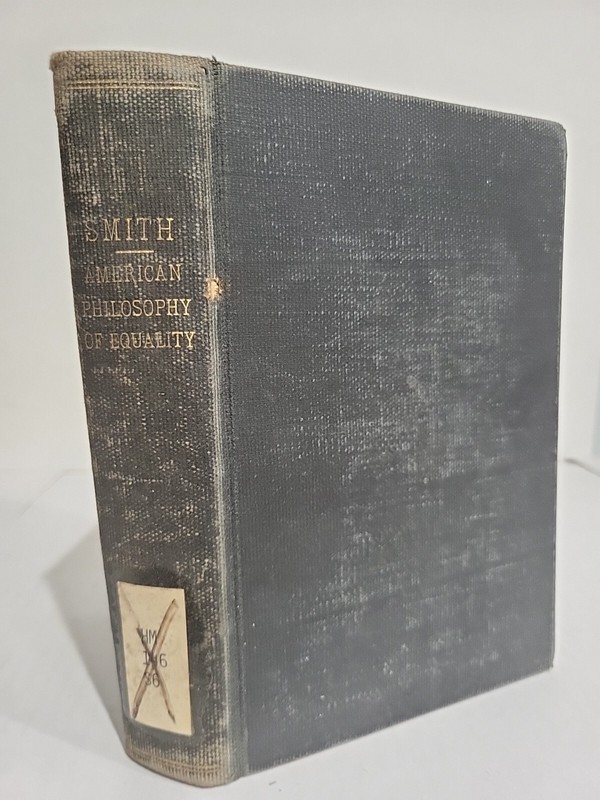 The American Philosophy of Equality T.V. Smith 1927 First Edition Harvard