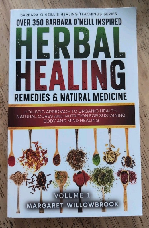 Over 350 Barbara O’Neill Inspired Herbal Healing Remedies & Natural Medicine