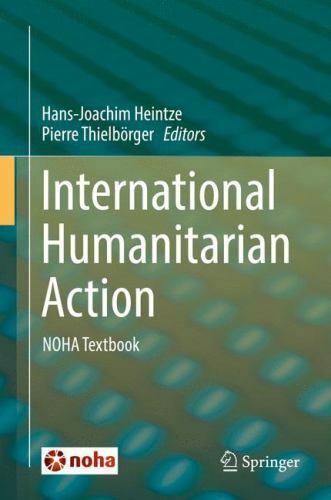 International Humanitarian Action : NOHA Textbook, Hardcover by Heintze, Hans…