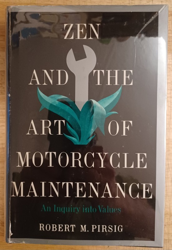 Robert M. Pirsig, Zen and the Art of Motorcycle Maintenance. 1st Hardcover. BCE. gallery