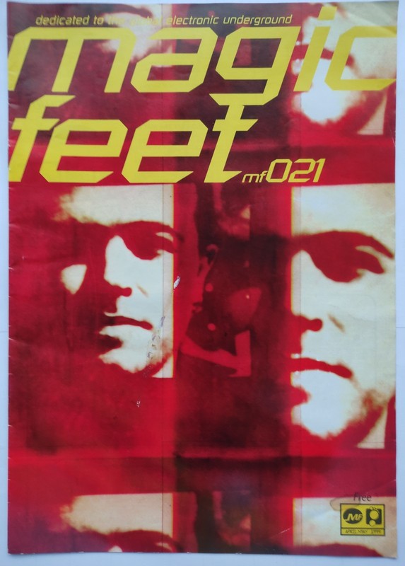 MAGIC FEET MAGAZINE ISSUE 021 APRIL / MAY 1999 TECHNO ELECTRONIC UNDERGROUND