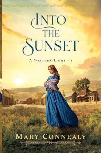 Into the Sunset: A Historical Western – Paperback, by Mary Connealy – Very Good
