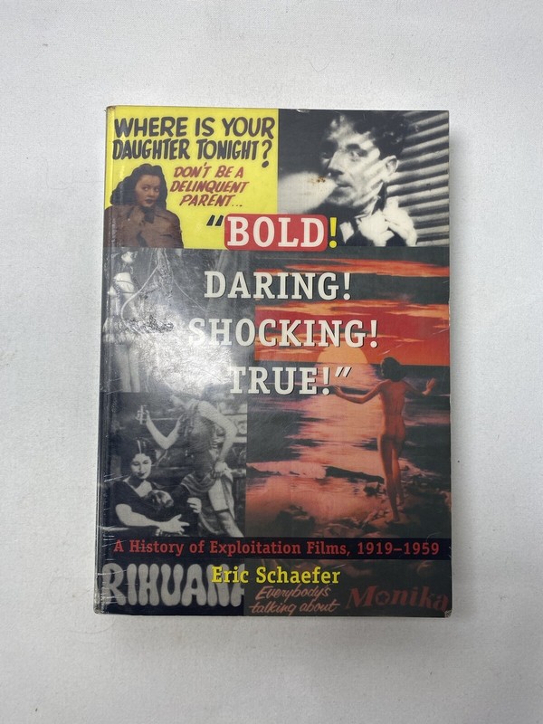 Bold! Daring! Shocking! True!: A History of Exploitation Films, 191-ExLibrary