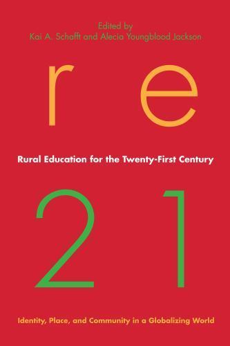 Rural Education for the Twenty-Firs- 0271036834, paperback, Kai A Editor Schafft