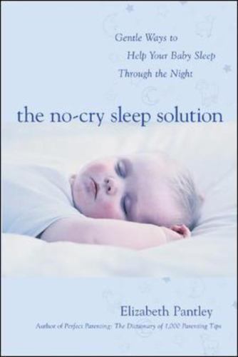The No-Cry Sleep Solution: Gentle Ways to Help Y- 0071381392, Pantley, paperback