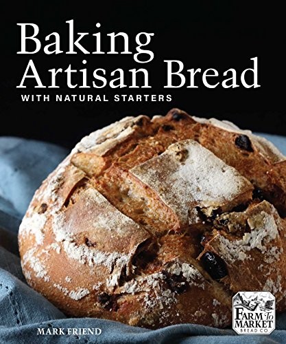 Baking Artisan Bread with Natural Starters gallery