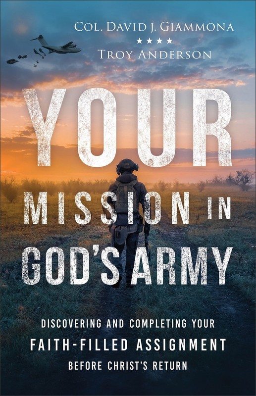 Your Mission In God’s Army
