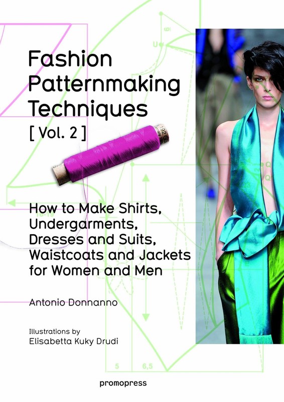 Fashion Patternmaking Techniques Vol. 2: Women/Men. How to Make Shirts, Unde…
