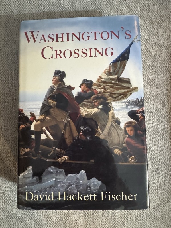 Washington’s Crossing by David Hackett Fischer (2004, Hardcover)