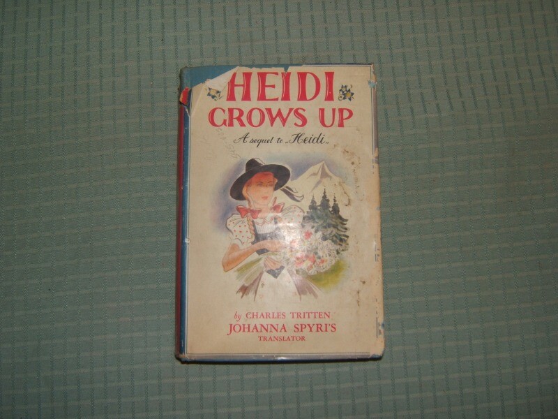 Heidi Grows Up Charles Tritten Grosset & Dunlap Inc 1938 illustrated DJ