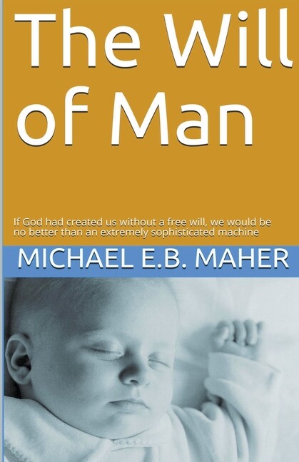 The Will Of Man