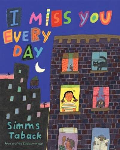 I Miss You Every Day – Hardcover By Taback, Simms – ACCEPTABLE