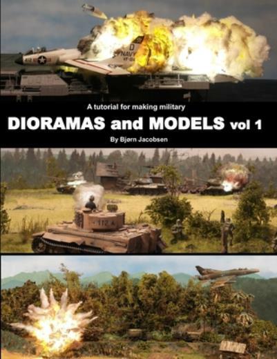 A Tutorial For Making Military Dioramas And Models
