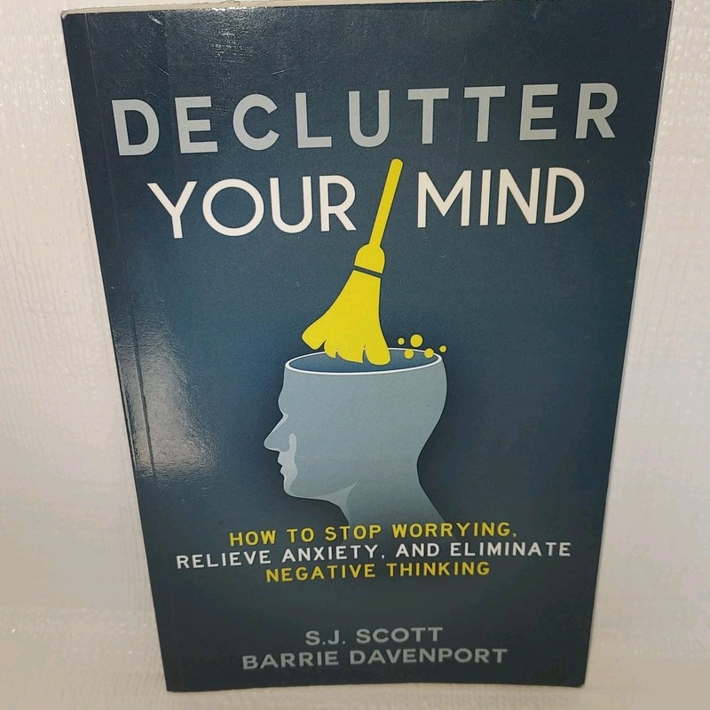 Declutter Your Mind Paperback S.J. Scott Barrie Davenport Self Help Book