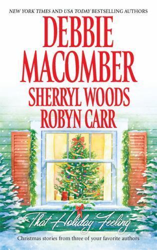 That Holiday Feeling: An Anthology – paperback, 0778328376, Debbie Macomber
