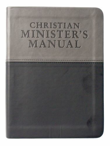 Christian Minister’s Manual–Updated and Expanded DuoTone Edition, 2012 by Veech