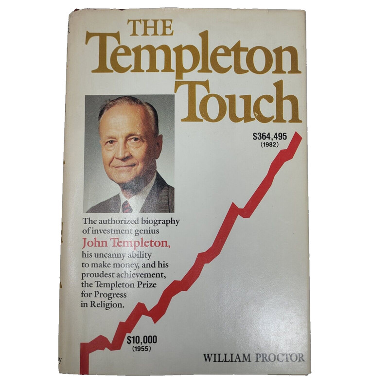 The Templeton Touch by Proctor, William Authorized Biography of John Templeton