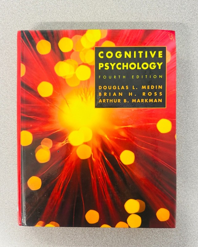 Cognitive Psychology by Brian H. Ross, Arthur B. Markman and Douglas Medin…