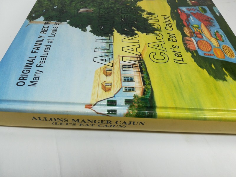 ALLONS MANGER CAJUN: LETS EAT CAJUN By Y. Lonnie Rauch - Hardcover Autographed gallery