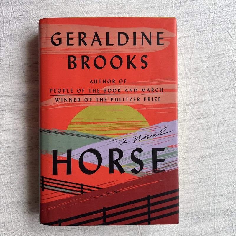 Horse : A Novel by Geraldine Brooks (2022, Hardcover)