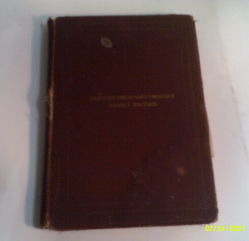 1895 BIOGRAPHICAL AND GENEALOGICAL NOTES OF THE PROVOST FAMILY by A. J. PROVOST
