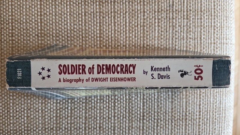 Eisenhower: Soldier of Democracy - Kenneth S. Davis - Bantam - Paperback gallery