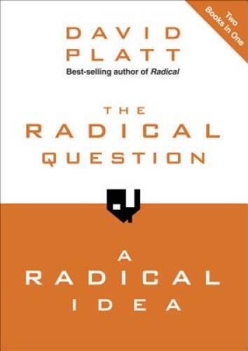 The Radical Question and A Radical Idea – Hardcover By Platt, David – VERY GOOD