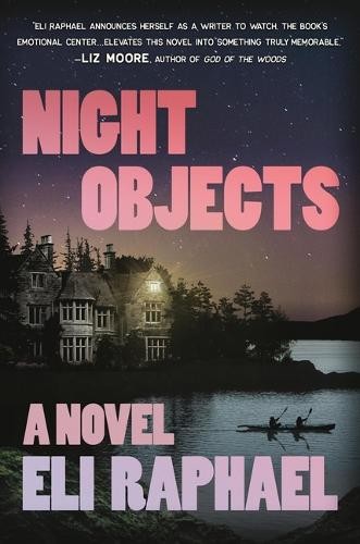 Eli Raphael Night Objects (Hardback)