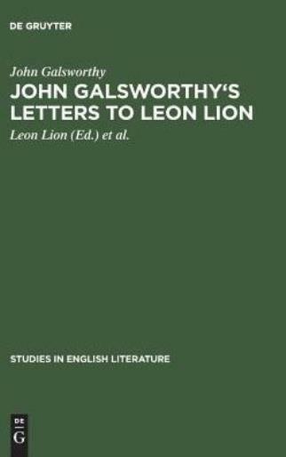 John Galsworthy’s Letters To Leon Lion