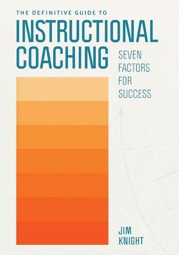 Jim Knight The Definitive Guide to Instructional Coaching (Paperback)