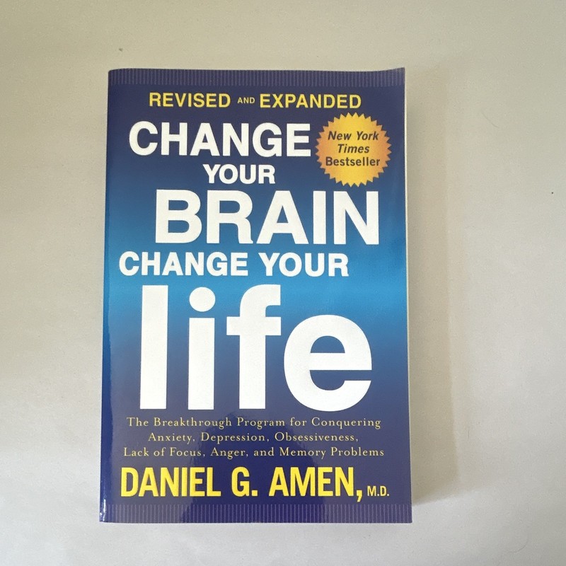 Daniel G. Amen Change Your Brain Change Your Life Paperback Revised & Expanded