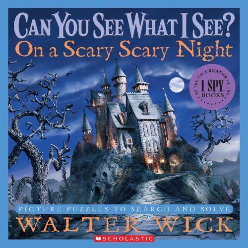 Can You See What I See? On a Scary Scary Nig- hardcover, 0439708702, Walter Wick
