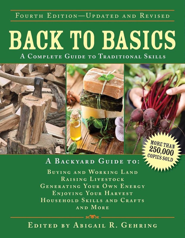 Back to Basics: A Complete Guide to Traditional Skills (Back to Basics Guides) b gallery