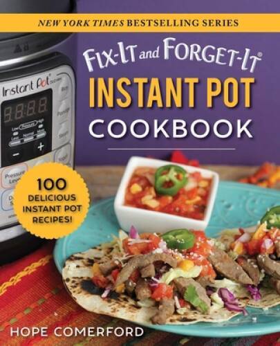 Fix-It and Forget-It Instant Pot Cookbook: 100 Delicious Instant – VERY GOOD