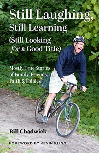 Still Laughing, Still Learning (Stil…, Chadwick, Bill