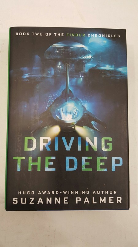 Driving the Deep Hugo Award-Winning Author Suzanne Palmer New