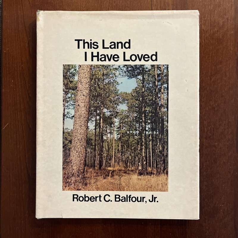 RARE This Land I Have Loved Robert Balfour Thomasville Albany GA Tallahassee FL
