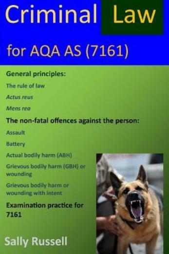 Criminal Law For Aqa As: Plus The Rule Of Law And Links To The Non-Substant…