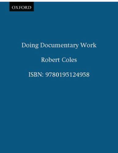 Doing Documentary Work by Robert Coles (1998, Trade Paperback)