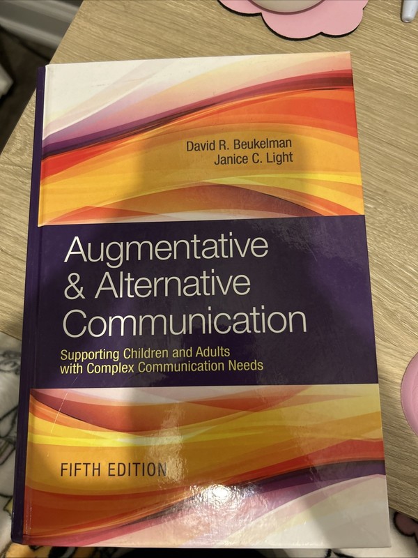 Augmentative and Alternative Communication : Supporting Children and Adults